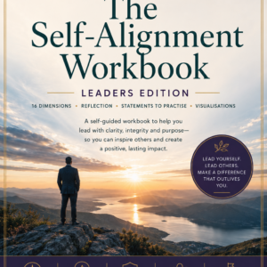 The Self Alignment Workbook: Leaders Edition The Self Alignment Workbook: Leaders Edition