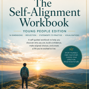 Young People The Self Alignment Workbook: Young People Edition